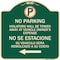 Signmission Violators Towed Away Vehicle Owners W/ No Se Extacione Su Vehicul Alum, 18" L, 18" H, G-1818-22734 A-DES-G-1818-22734 - alternate 1